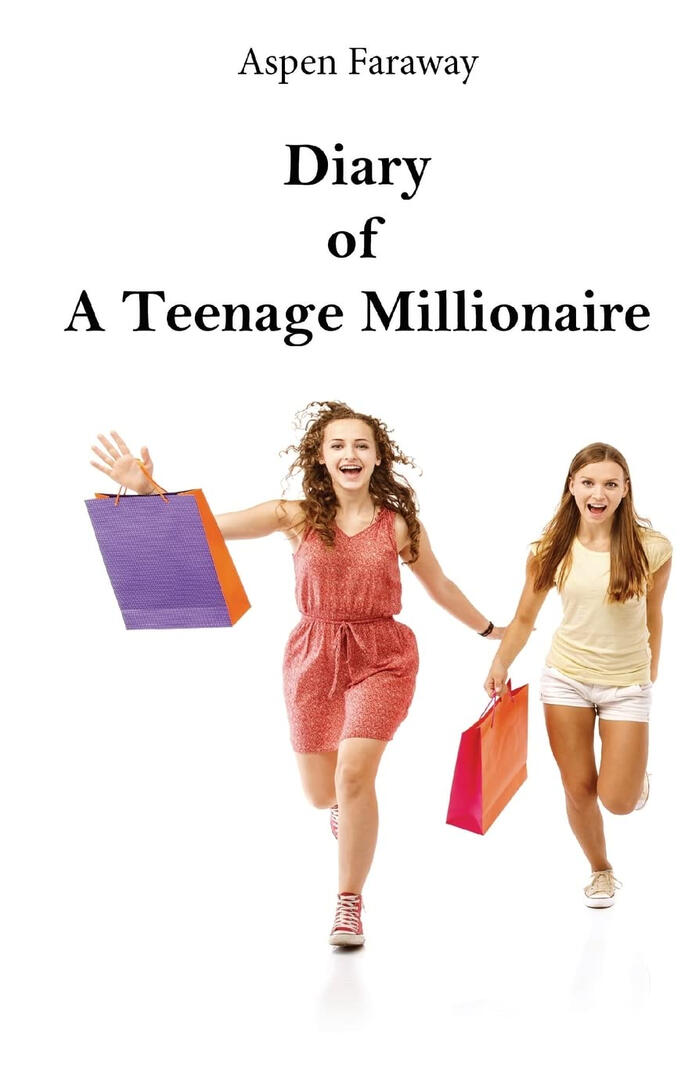 Diary of a Teenage Millionaire